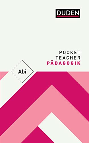 Pocket Teacher Abi Pädagogik: Kompaktwissen Oberstufe von Duden