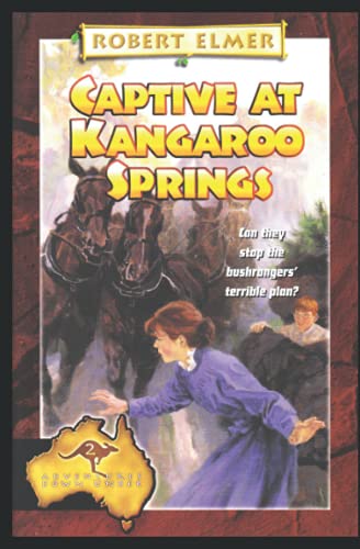Captive at Kangaroo Springs (Adventures Down Under, Band 2)