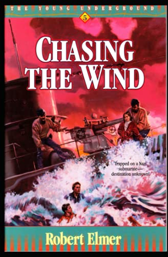 Chasing the Wind (Young Underground, Band 5) von Independently published