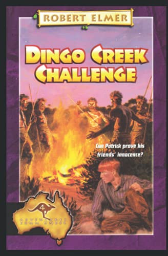 Dingo Creek Challenge (Adventures Down Under, Band 4) von Independently published