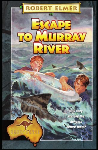 Escape to Murray River (Adventures Down Under, Band 1)