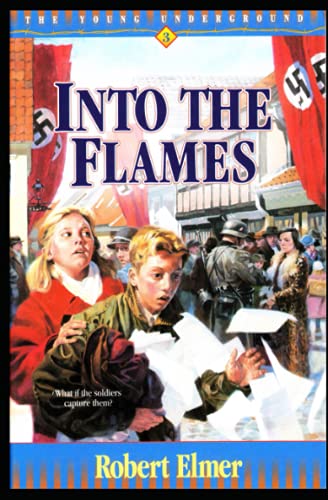 Into the Flames (Young Underground, Band 3)