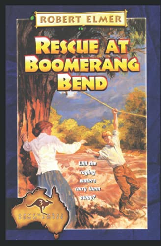 Rescue at Boomerang Bend (Adventures Down Under, Band 3) von Independently published