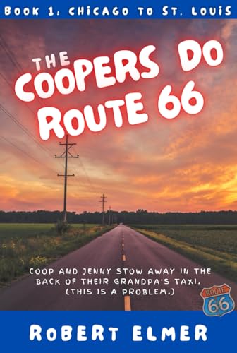 The Coopers Do Route 66: Book 1: Chicago to St. Louis von Independently published