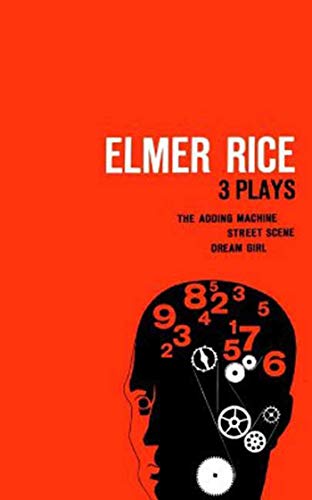 Rice Three Plays: Three Plays: The Adding Machine, Street Scene and Dream Girl von Farrar, Strauss & Giroux-3pl