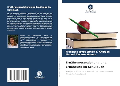 Ernährungserziehung und Ernährung im Schulbuch: Analysen der Bücher der 8. Klasse der öffentlichen Schulen in Sobral, Bundesstaat Ceará von OmniScriptum