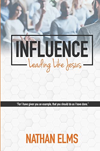 Influence: Leading like Jesus von R. R. Bowker