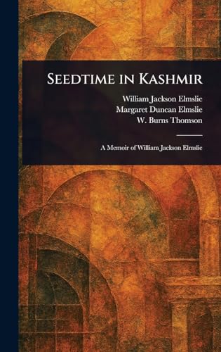 Seedtime in Kashmir von Anson Street Press