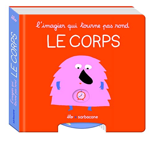 L'imagier qui tourne pas rond - Le corps von SARBACANE
