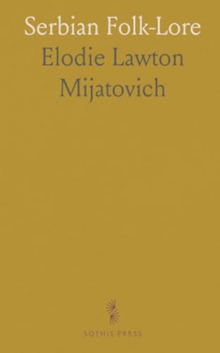 Serbian Folk-Lore von Sothis Press