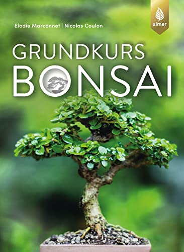 Grundkurs Bonsai von Ulmer Eugen Verlag