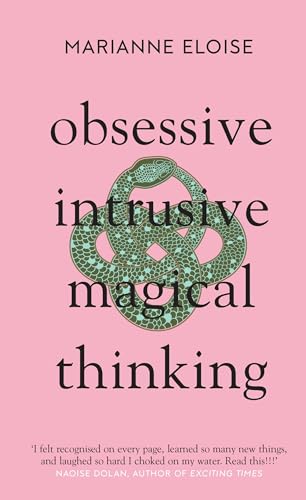 Obsessive, Intrusive, Magical Thinking: A Life Lived Obsessively von Icon Books