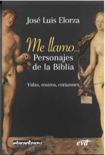Me llamo... Personajes de la Biblia: Vidas, rostros, corazones (Narrativa Bíblica) von Editorial Verbo Divino