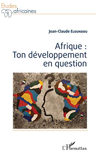 Afrique : ton développement en question von L'HARMATTAN