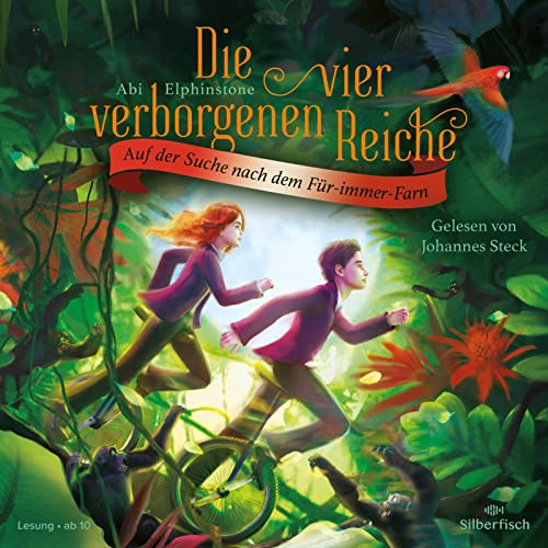 Die vier verborgenen Reiche 2: Auf der Suche nach dem Für-immer-Farn: 5 CDs (2) von Silberfisch