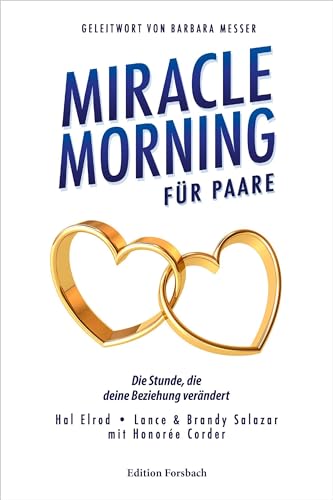 Miracle Morning für Paare: Die Stunde, die deine Beziehung verändert von Edition Forsbach