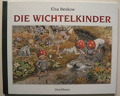 Die Wichtelkinder Die Wichtelkinder von Urachhaus
