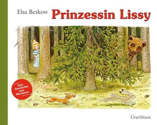 Prinzessin Lissy: Eine Geschichte zum Mitreimen von Urachhaus/Geistesleben