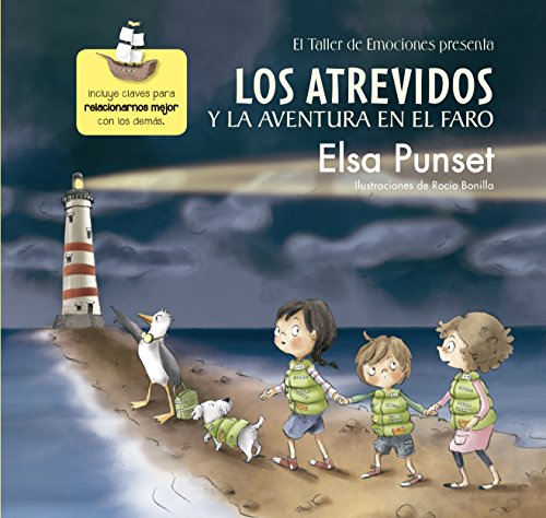 Los atrevidos y la aventura en el faro / The Daring and the Adventure inthe Ligh thouse: Incluye claves para relacionarnos mejor con los demás (Taller de Emociones, Band 3)