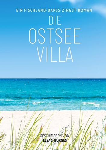 Die Ostseevilla: Ein Fischland-Darss-Zingst-Roman von Bookmundo