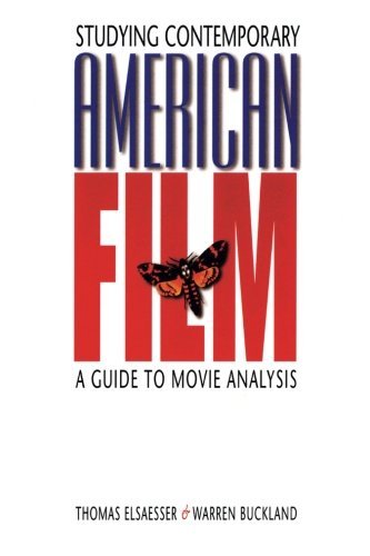 Studying Contemporary American Film: A Guide To Movie Analysis