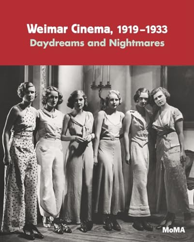 Weimar Cinema 1919-1933: Daydreams and Nightmares