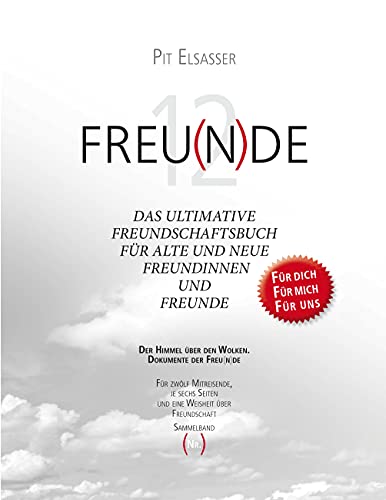12 Freunde: Das ultimative Freundebuch für Erwachsene von Books on Demand