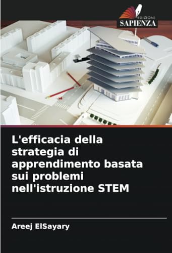 L'efficacia della strategia di apprendimento basata sui problemi nell'istruzione STEM von Edizioni Sapienza