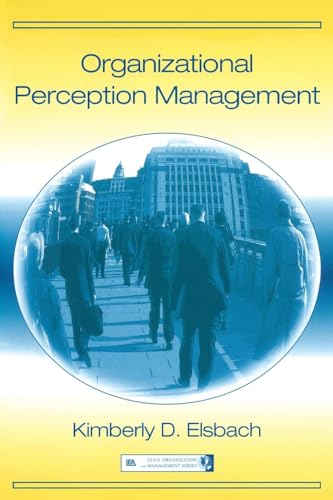 Organizational Perception Management (Lea's Organization And Management)
