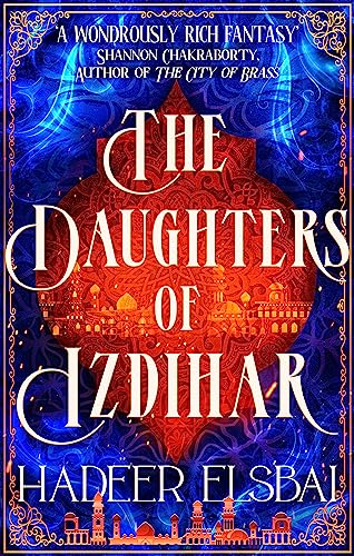 The Daughters of Izdihar (The Alamaxa Duology) von Orbit