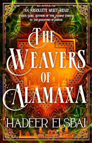 The Weavers of Alamaxa (The Alamaxa Duology)