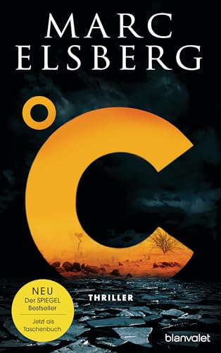 °C – Celsius: Thriller - Der neue Bestseller vom Blackout-Autor von Blanvalet