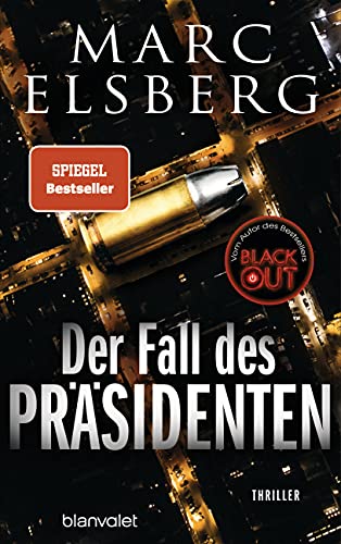 Der Fall des Präsidenten: Thriller von Blanvalet Verlag
