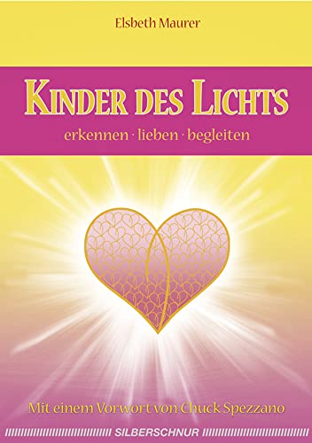 Kinder des Lichts - erkennen, lieben, begleiten