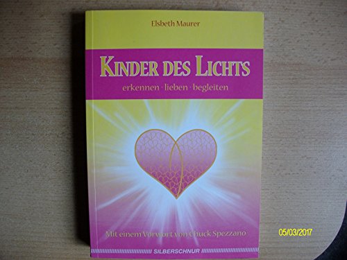 Kinder des Lichts - erkennen, lieben, begleiten