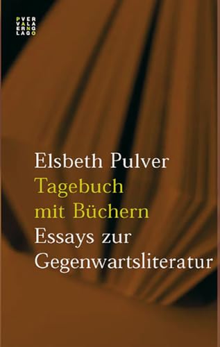 Tagebuch mit Büchern: Essays zur Gegenwartsliteratur von Pano Verlag
