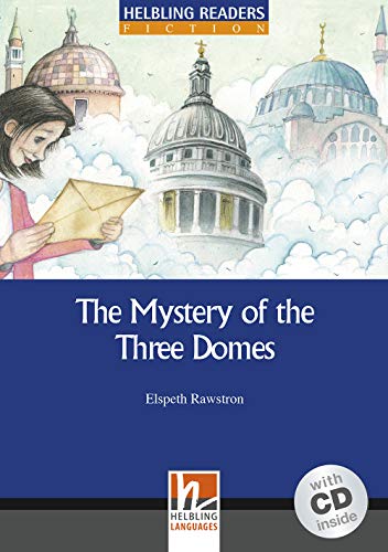 The Mystery of the Three Domes, mit 1 Audio-CD: Helbling Readers Blue Seris Fiction / Level 5 (B1) (Helbling Readers Fiction)