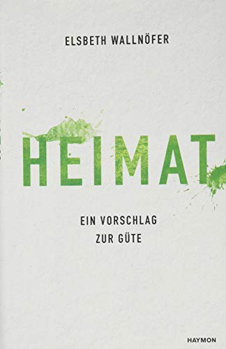 Heimat: Ein Vorschlag zur Güte