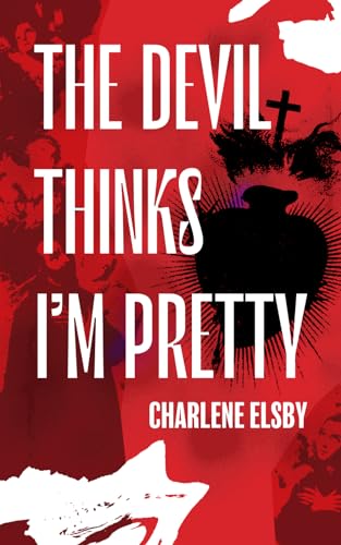 The Devil Thinks I'm Pretty von Apocalypse Party
