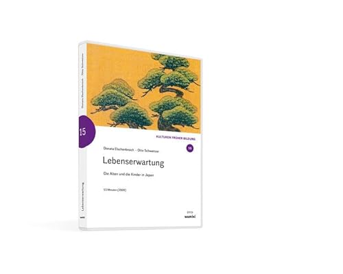 Lebenserwartung: Die Alten und die Kinder in Japan (WELTWISSEN in Kindergarten, Familie und Schule: 23 Filme aus 23 Jahren)