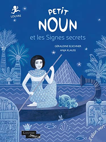 Petit Noun et les signes secrets - Louvre