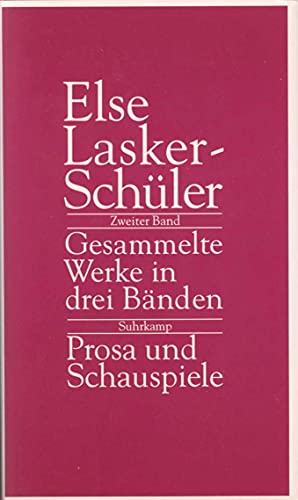 Gesammelte Werke in drei Bänden: Band 2: Prosa und Schauspiele von Suhrkamp Verlag AG