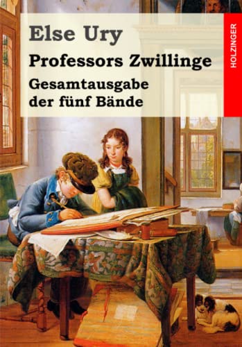 Professors Zwillinge: Gesamtausgabe der fünf Bände von CreateSpace Independent Publishing Platform