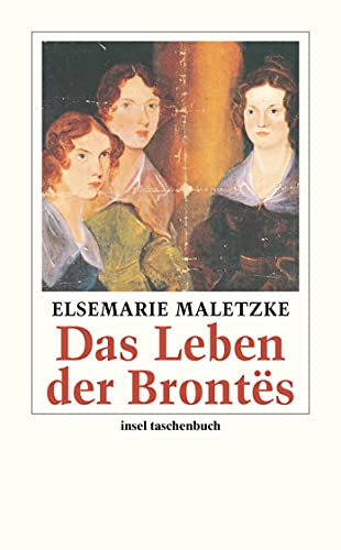 Das Leben der Brontës: Eine Biographie (insel taschenbuch) von Insel Verlag GmbH