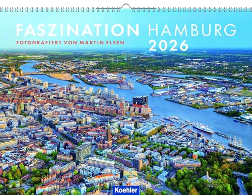 Faszination Hamburg 2026: Wandkalender Faszination Hamburg 2026: Wandkalender von Koehler
