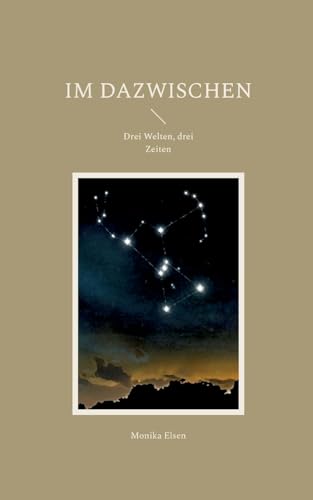Im Dazwischen: Drei Welten, drei Zeiten