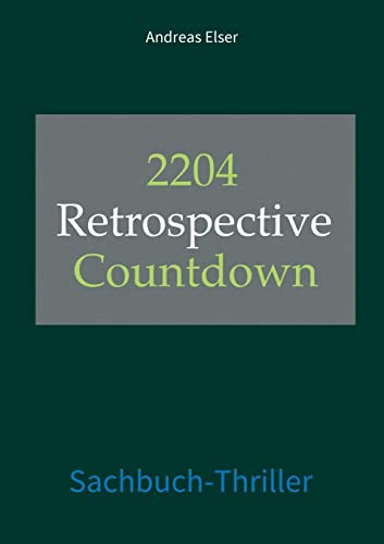 2204 Retrospective Countdown: Sachbuch-Thriller von tredition