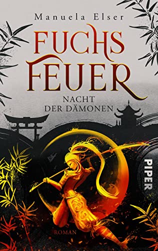 Fuchsfeuer – Nacht der Dämonen (Demon Fighters 1): Roman | Packende Urban Fantasy mit einer starken jungen Heldin und japanischen Sagen von Piper Wundervoll