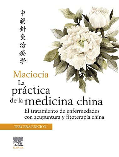 MACIOCIA PRACTICA DE MEDICINA CHINA TRATAMIENTO ENFERM 3ªED