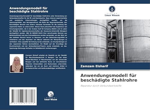 Anwendungsmodell für beschädigte Stahlrohre: Reparatur durch Verbundwerkstoffe von Verlag Unser Wissen